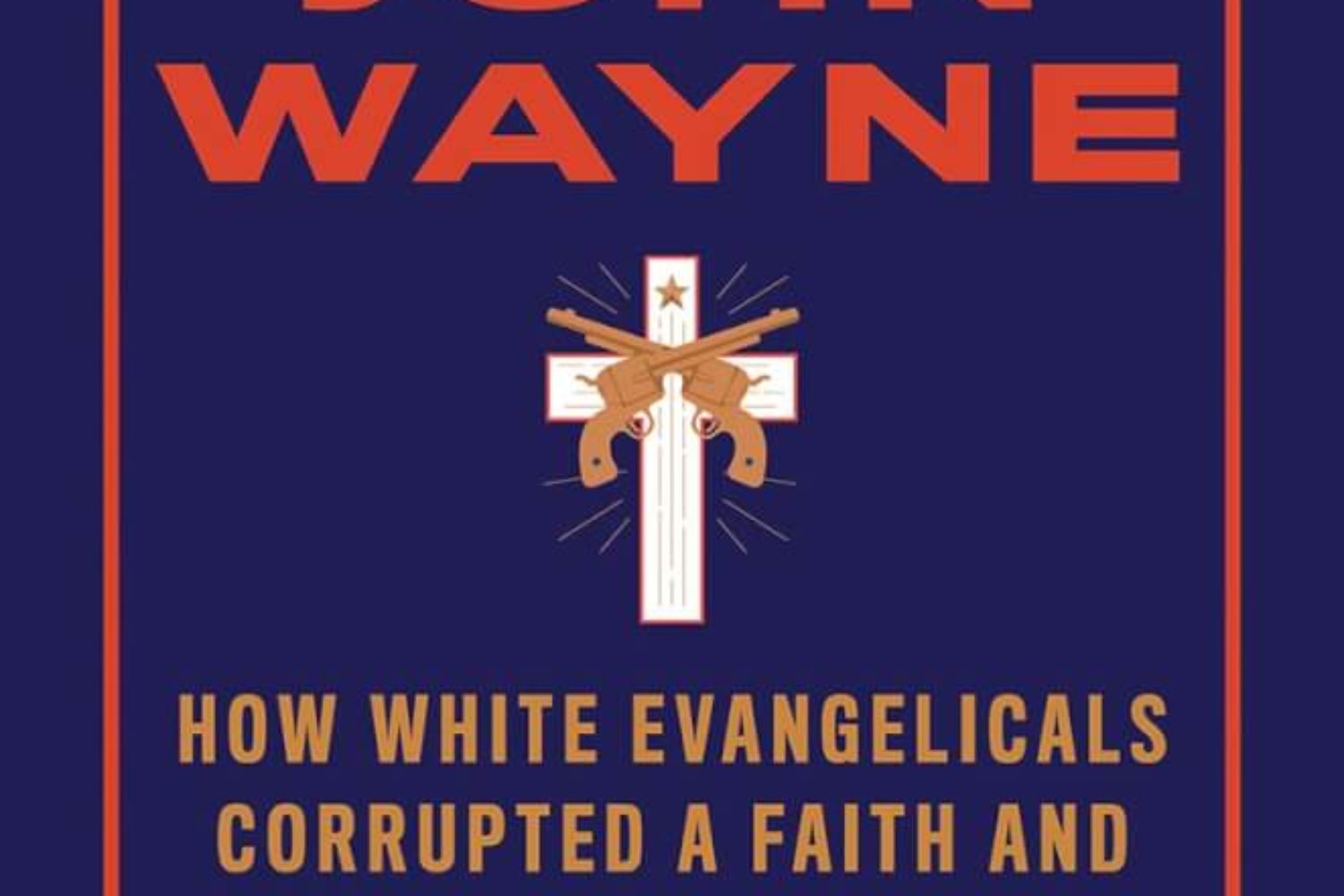 jesus and john wayne book review